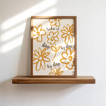 Take It Day By Day Print