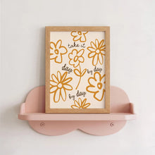 Take It Day By Day Print