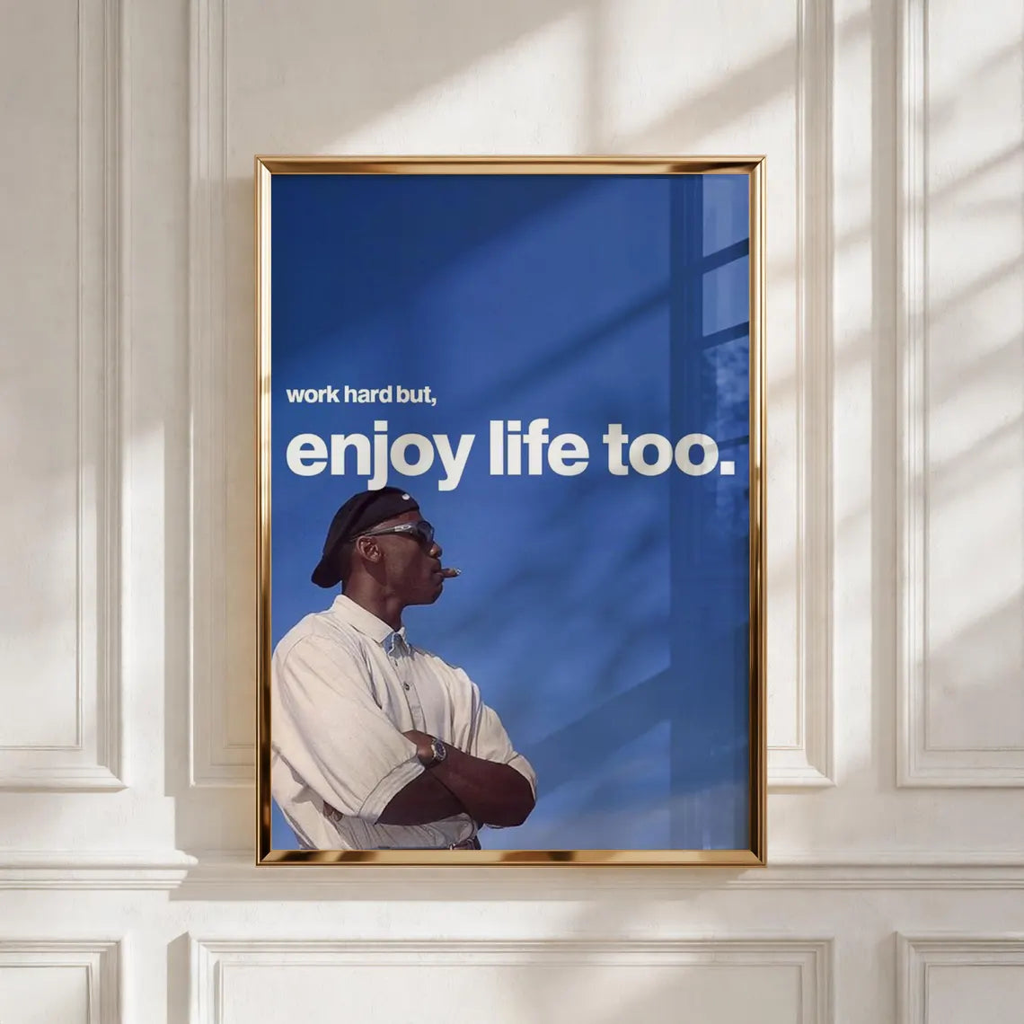 Work Hard But Enjoy Life Too Poster