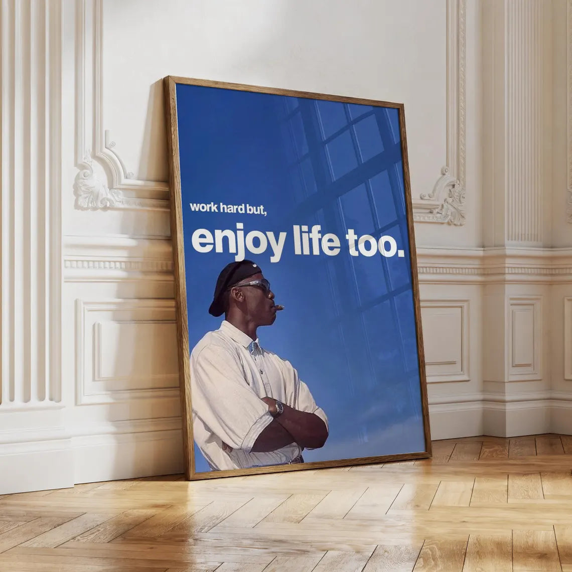 Work Hard But Enjoy Life Too Poster