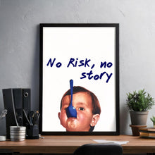 No Risk No Story Poster