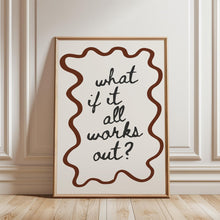 What If It All Works Out Poster