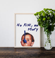 No Risk No Story Poster